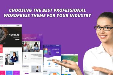 Choosing the Best Professional WordPress Theme for Your Industry