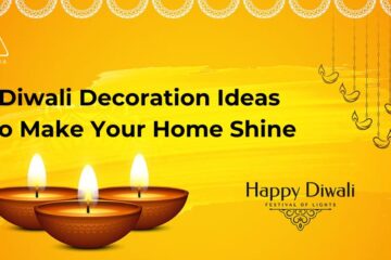 Diwali Decoration Ideas to Make Your Home Shine