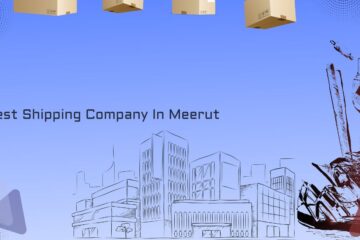 Best Shipping Company In Meerut