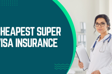 Cheapest super visa insurance