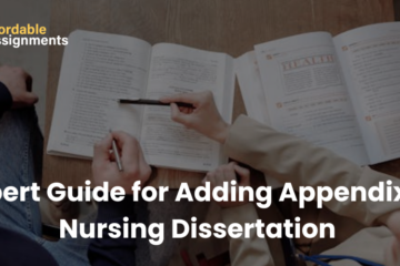 Expert Guide for Adding Appendix in Nursing Dissertation