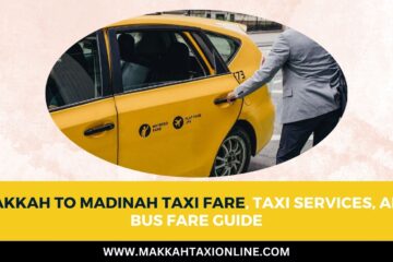 Makkah to Madinah taxi fare