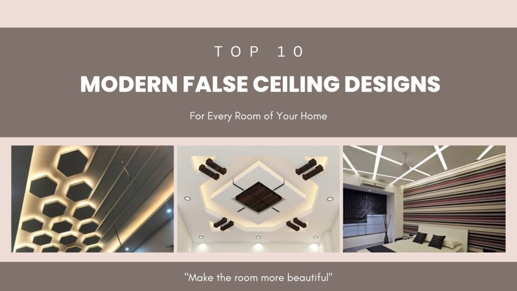 Best False Ceiling Designs for a Stylish and Functional Home
