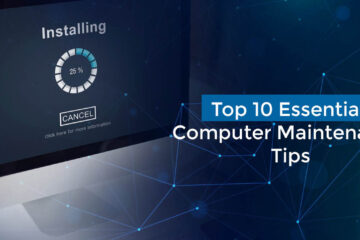 2022 Top 10 Essential Computer Maintenance Tips